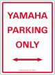Panneau 'YAMAHA PARKING ONLY', rouge/blanc, env. 22x32cm